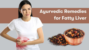Ayurvedic remedies for fatty liver