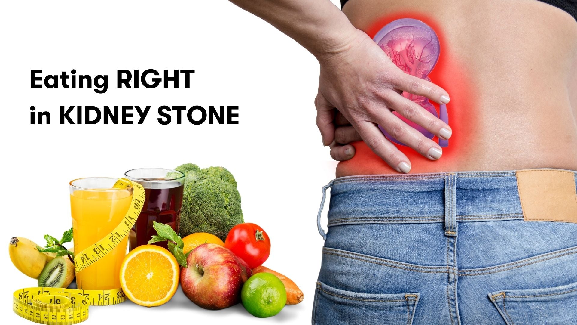 Kidney Stone Diet: What to eat and what to avoid?