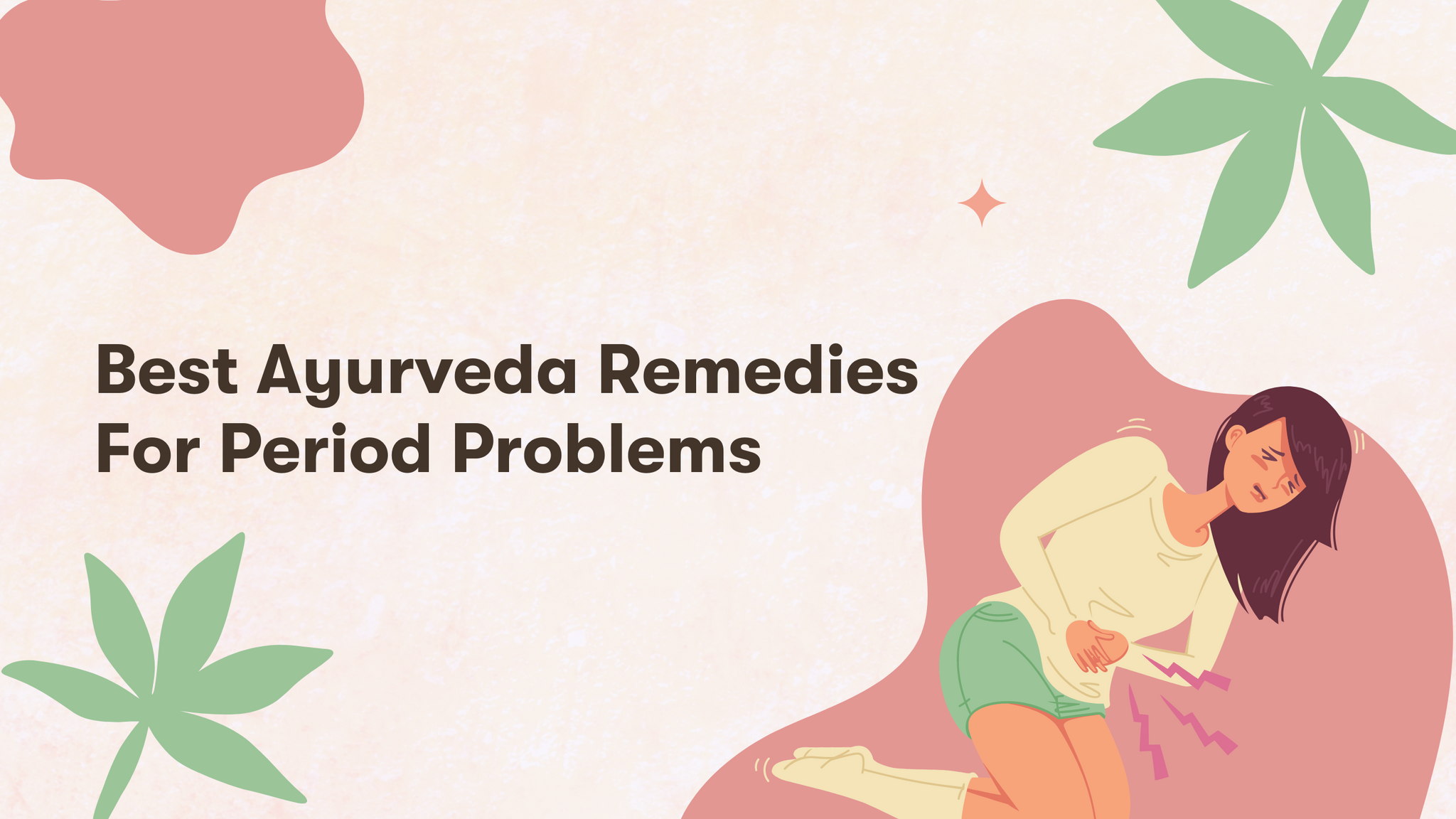 Best Ayurveda Remedies For Period Problems
